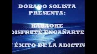 DISFRUTE ENGAÑARTE KARAOKE DORADO [upl. by Carolyne]