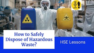 How to Safely Dispose of Hazardous Waste [upl. by Tunnell]