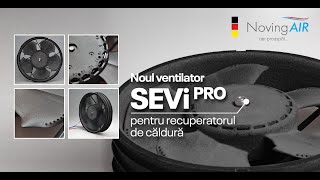 NovingAIR  Noul ventilator din Recuperatorul de Caldura SEVI 160 PRO [upl. by Hoi]