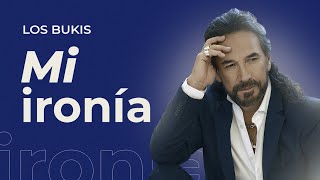 LOS BUKIS  MI IRONIA  LYRIC VIDEO [upl. by Sandry]