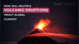 How will multiple volcanic eruptions impact global climate [upl. by Annerahs140]