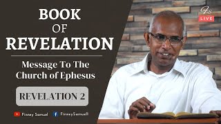 Message to Ephesus Church  Part  3  Rev 22b  Mar 28 2021  Finney Samuel [upl. by Rolyab963]