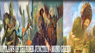 OUTLAWS OF THUNDER JUNCTION  MONO GREEN  STANDARD MTG Arena [upl. by Pardoes290]