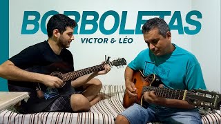 BORBOLETAS  Victor amp Léo Solos no Violão [upl. by Aydne]