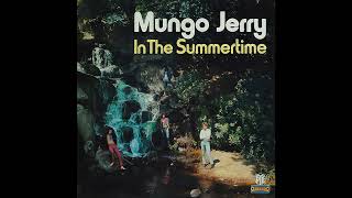 Mungo Jerry  In The Summertime 2023 Remaster [upl. by Afas]