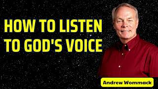 How to listen to Gods voice  Andrew wommack [upl. by Kcub]