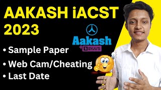 Aakash iACST  Instant Admission Cum Scholarship Test 2023  iACST Sample Paper Last Date etc… [upl. by Branen]