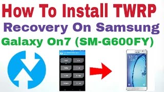 How to Install TWRP Recovery on Samsung Galaxy On7 [upl. by Burchett]