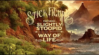 Stick Figure – quotWay of Lifequot feat Slightly Stoopid Official Music Video [upl. by Nedia]