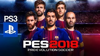 PES 18 PS3 [upl. by Naawaj]