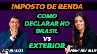 COMO DECLARAR IMPOSTO DE RENDA DE RESIDENTE NO BRASIL E NO EXTERIOR [upl. by Lotus]