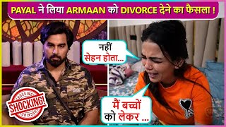 Payal Malik To Give Divorce To Armaan Malik After BB OTT 3  Says Ab Bacchon Ko Lekar [upl. by Tichonn]