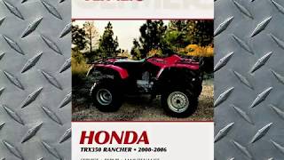 Clymer Service Manual Sneak Preview  20002006 Honda TRX350 FourTrax Rancher ATV Quads [upl. by Conall]