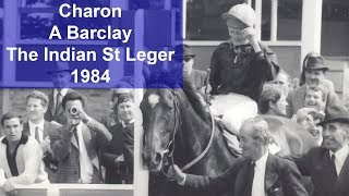 Charon with A Barclay up wins The Indian St Leger 1984 [upl. by Nosaj]