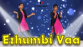 Ezhumbi Vaa  Tamil Christian Dance 2020  Lift Up Jesus  Issac D [upl. by Morganica]