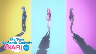 My Teen Romantic Comedy SNAFU TOO  Opening  Harumodoki [upl. by Aliehs]