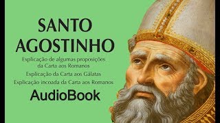 Explicação das Cartas RomanosGálatas Santo Agostinho  audiobook [upl. by Meece]