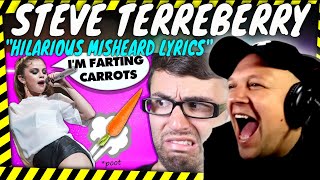 Im Literally Dying  STEVE TERREBERRY quot Hilarious Misheard Lyrics quot  Reaction [upl. by Odnesor]