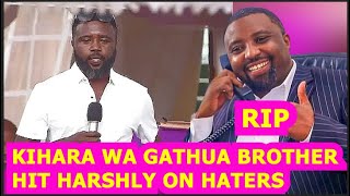 😭😭KIHARA WA GATHUA BROTHER POINT HIS FINGER TO HATERS SPEAKING ÍLL OF HIM DURING HIS BURÍAL IN NYERI [upl. by Nojid]