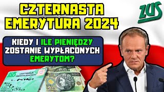 ⚡️Czternasta emerytura 2024  kiedy i ile pieniędzy zostanie wypłaconych emerytom [upl. by Eusadnilem]