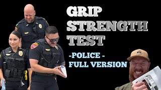 Testing the Grip Strength of Police Officers [upl. by Eirallam]