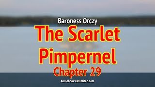 The Scarlet Pimpernel Audiobook Chapter 29 [upl. by Noid487]