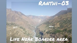 Life Near Boarder area  Ranthi Dharchula  POV Video [upl. by Ainoz]