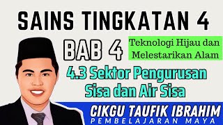 SAINS Tingkatan 4 I Bab 4 I Teknologi Hijau dalam Melestarikan Alam I 43 Sektor Sisa dan Air Sisa [upl. by Frederico]