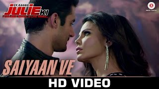 Saiyaan Ve  Ek Kahani Julie Ki  Rakhi Sawant amp Amit Mehra  DJ Sheizwood [upl. by Amak338]