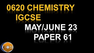 Summer 2023 0620 Chemistry paper61 0620s23qp61 IGCSE chemistry mayjune 2023 paper61 [upl. by Arramas]