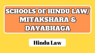 Schools of hindu law  Mitakshara and Dayabhaga School  Difference between Mitakshara and Dayabhaga [upl. by Levine]