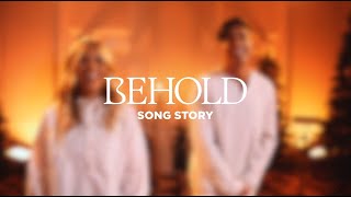 Phil Wickham  Behold feat Anne WilsonSong Story [upl. by Arikal350]