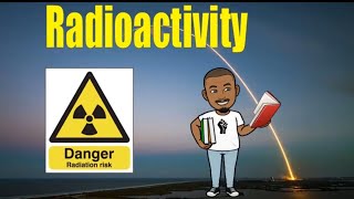 Understanding Radioactivity  A Grade 12 Guide [upl. by Reinhart999]