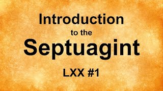 Introduction to the Septuagint [upl. by Allistir158]