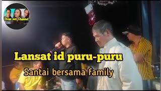 Lansat id puru puru 🎤berhibur bersama familyAramaitie [upl. by Vance345]