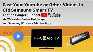 Cast Your YouTube or Other Videos to Old Samsung Smart TV That no Longer Supported [upl. by Nevear]