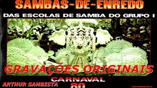 SAMBAS DE ENREDO 1980 RIO DE JANEIRO GRUPO 1 A  GRAVAÃ‡Ã•ES ORIGINAIS DO LP [upl. by Ullund310]