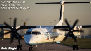 Flybe Full Flight  East Midlands to Edinburgh  Dash 8 DHC8Q400 [upl. by Anjali]