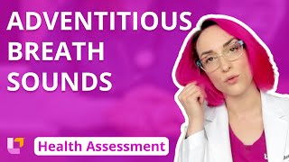 Adventitious Breath Sounds  Health Assessment for Nursing Head To Toe  LevelUpRN [upl. by Ragnar918]