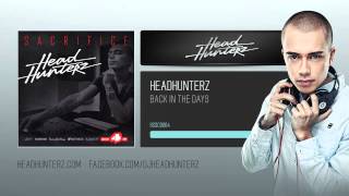 Headhunterz  Back In The Days [upl. by Evars]