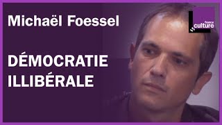 Démocratie illibérale par Michaël Foessel [upl. by Alel]