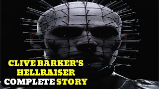 Clive Barkers HELLRAISER  Complete Story [upl. by Sucramal]