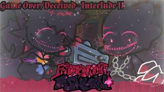 Friday night Funkin Corruption  Game Over  Deceived  Interlude II [upl. by Jojo]