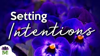 Guided Meditation for Setting Intentions  Mindful Movement [upl. by Ennoval370]