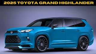 New 2025 Toyota Grand Highlander Hybrid Revealed  The Ultimate Family SUV [upl. by Arihsa]