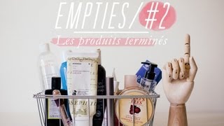 Empties 2  Les produits terminés [upl. by Arne197]