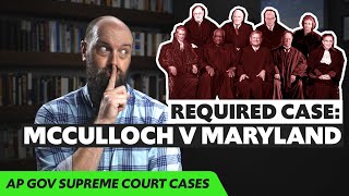 McCulloch v Maryland EXPLAINED AP Gov Required Supreme Court Cases [upl. by Harle536]