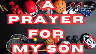 Prayer for my Struggling Son  Prayer For Your Son [upl. by Jola128]