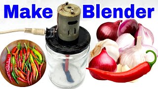 How to make mini blender at home  Make an blender using DC motor [upl. by Nomit]