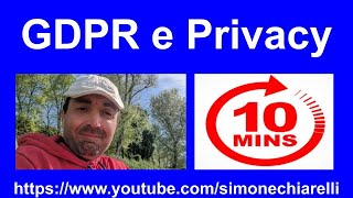 Simone Chiarelli 10 minuti di GDPR e PRIVACY [upl. by Okiruy708]